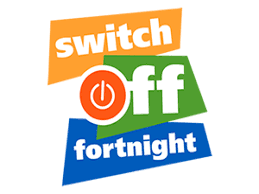 Switch off Fortnight